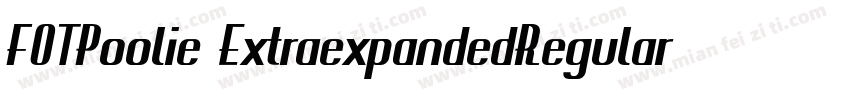 FOTPoolie ExtraexpandedRegular字体转换